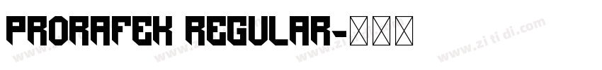 PRORAFEK Regular字体转换 PRORAFEK Regular字体转换
